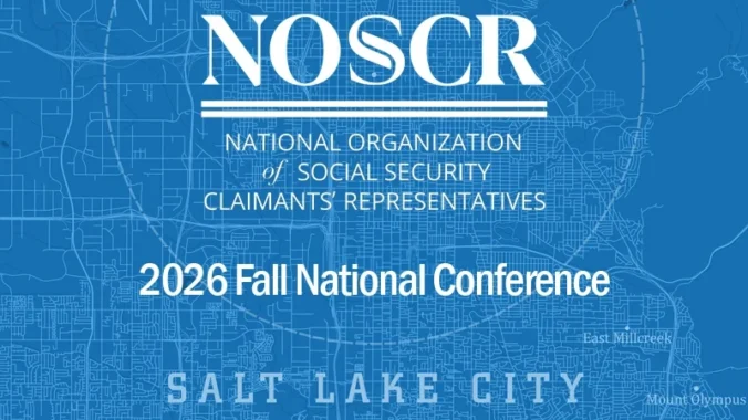 Where to Begin… - NOSSCR 2026 Fall National Conference – Track II (Presented by National Organization of Social Security Claimants’ Representatives)